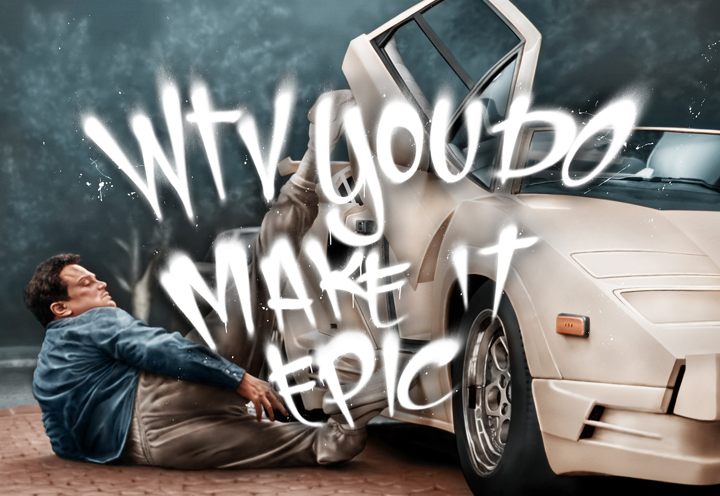 Wtv You Do Make It Epic